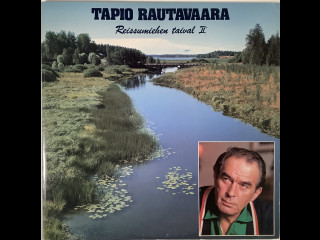 Tapio Rautavaara: Reissumiehen taival ll.  Tupla lp-levy